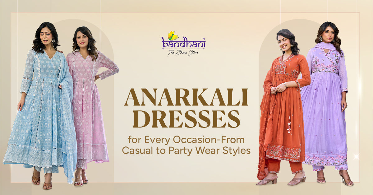 Anarkali Dresses for Every Occasion